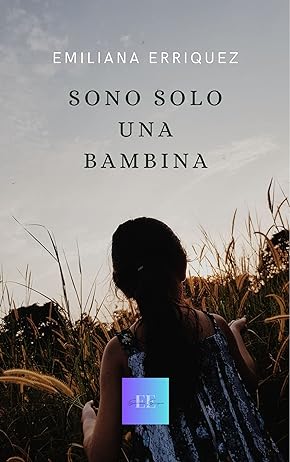 SONO SOLO UNA BAMBINA